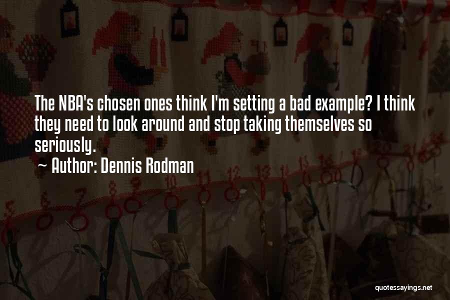 Setting Example Quotes By Dennis Rodman