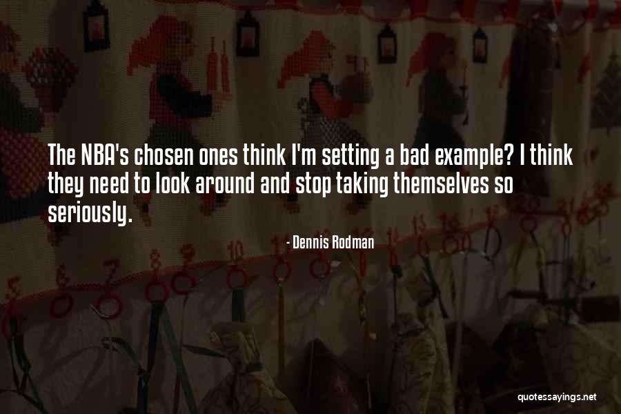 Setting Example Quotes By Dennis Rodman Setting Example Quotes By Dennis Rodman