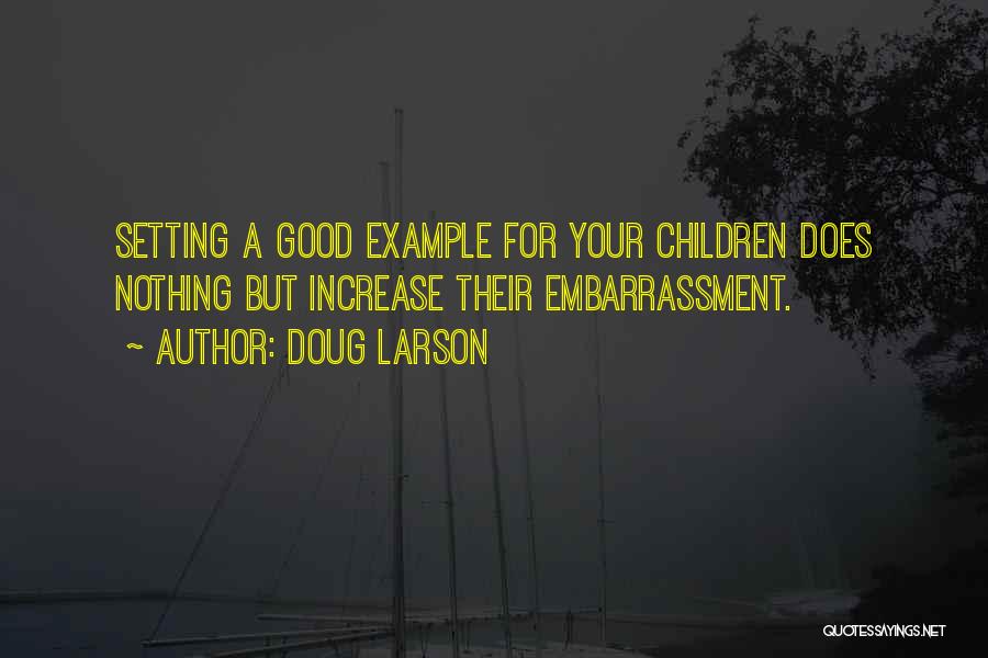Setting Example Quotes By Doug Larson
