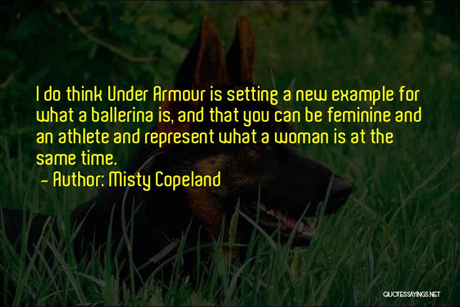 Setting Example Quotes By Misty Copeland