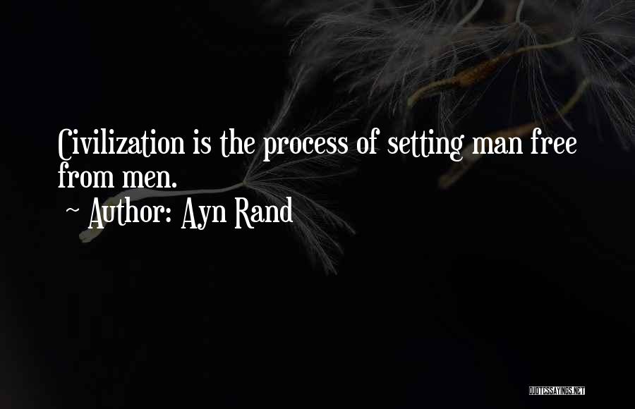 Setting Free Of Someone Quotes By Ayn Rand