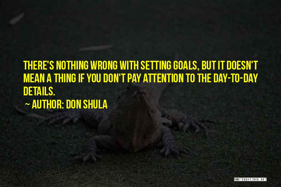 Setting Goals Quotes By Don Shula