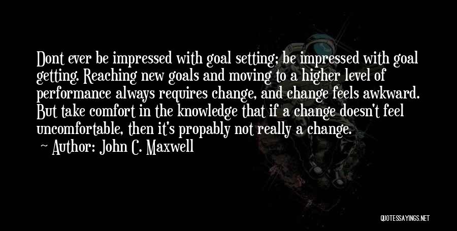 Setting Goals Quotes By John C. Maxwell
