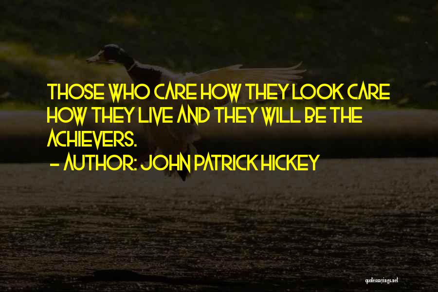 Setting Goals Quotes By John Patrick Hickey