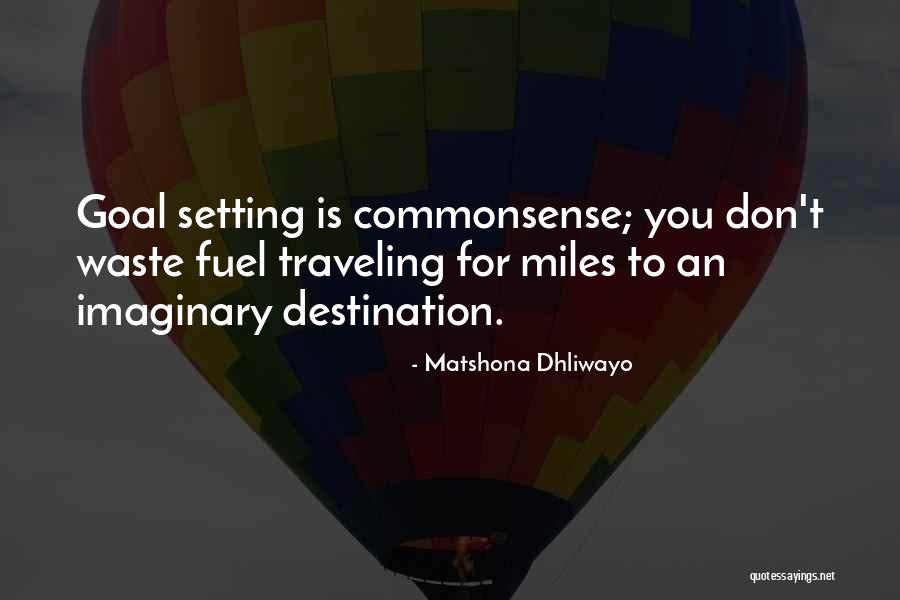 Setting Goals Quotes Quotes By Matshona Dhliwayo Setting Goals Quotes Quotes By Matshona Dhliwayo