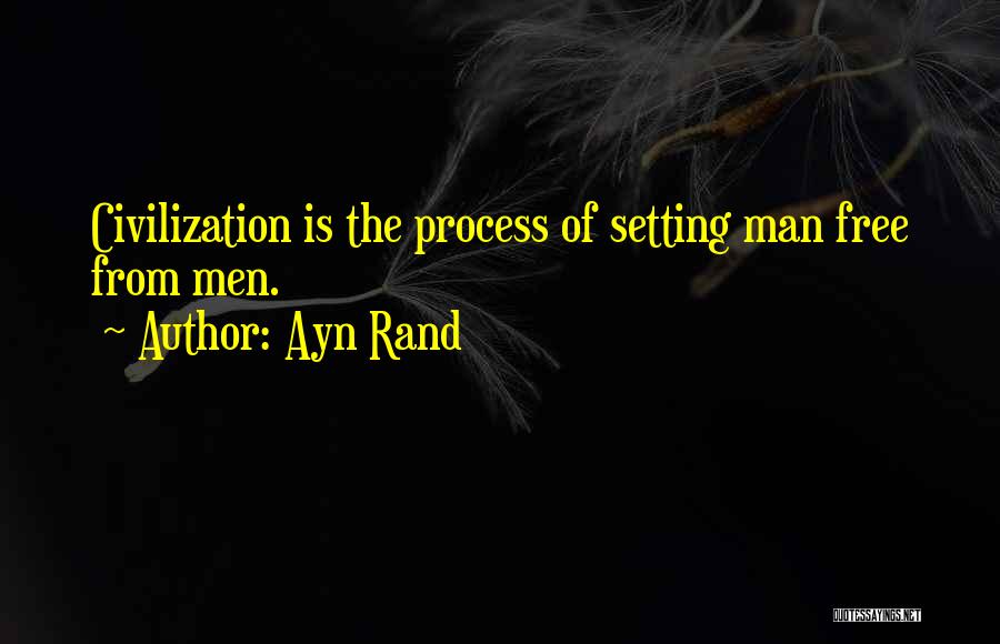 Setting Him Free Quotes By Ayn Rand