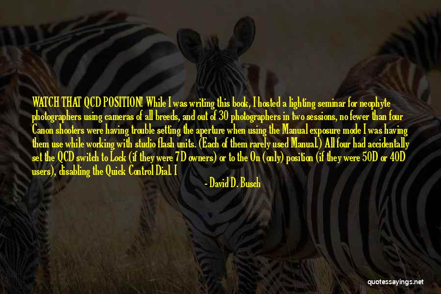 Setting In A Book Quotes By David D. Busch Setting In A Book Quotes By David D. Busch