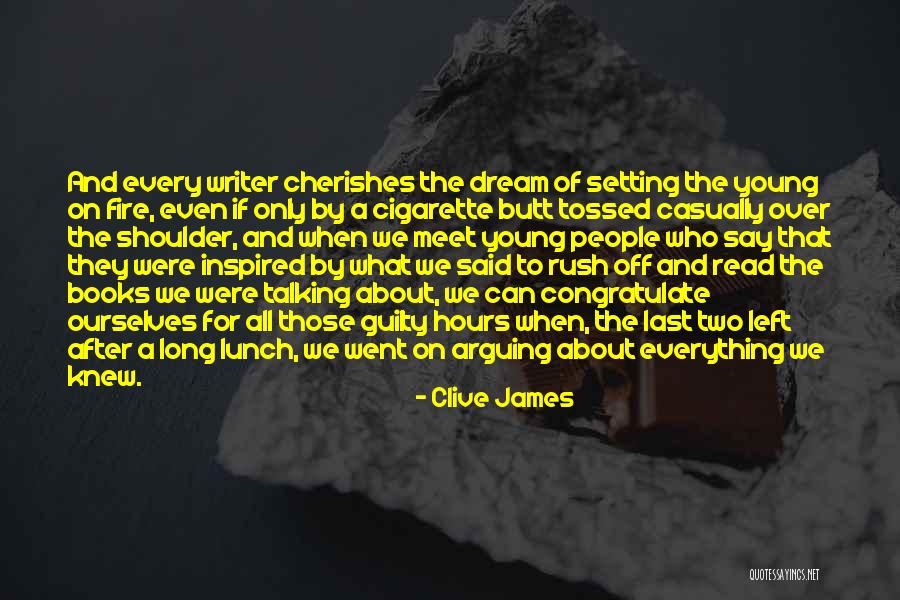 Setting In A Long Way Gone Quotes By Clive James Setting In A Long Way Gone Quotes By Clive James