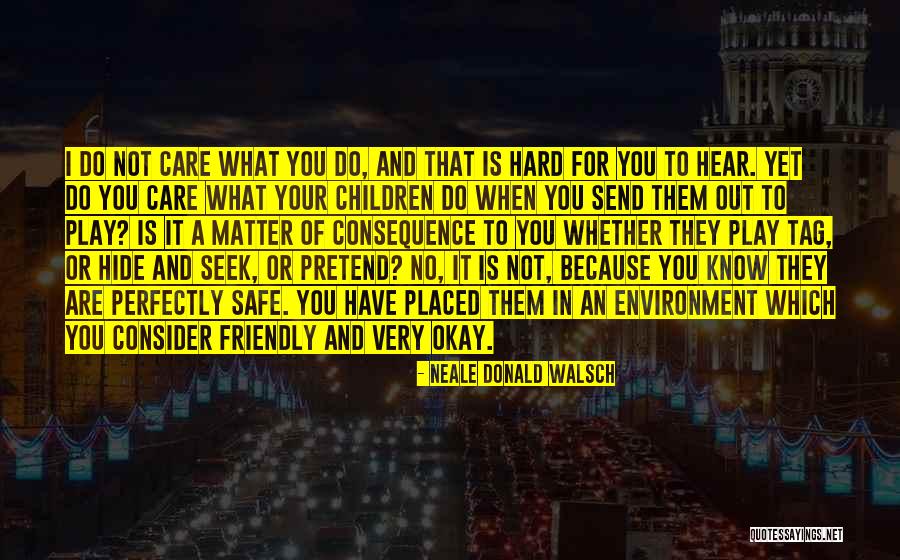 Setting In Othello Quotes By Neale Donald Walsch Setting In Othello Quotes By Neale Donald Walsch