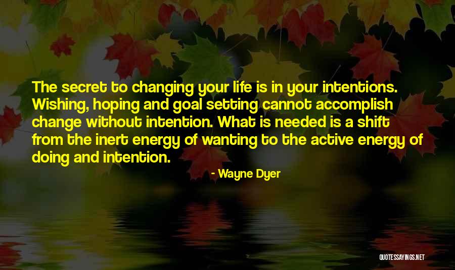 Setting Intention Quotes By Wayne Dyer Setting Intention Quotes By Wayne Dyer
