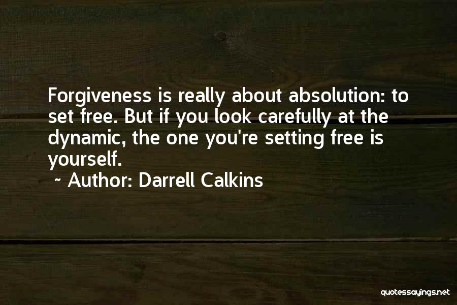 Setting Love Free Quotes By Darrell Calkins