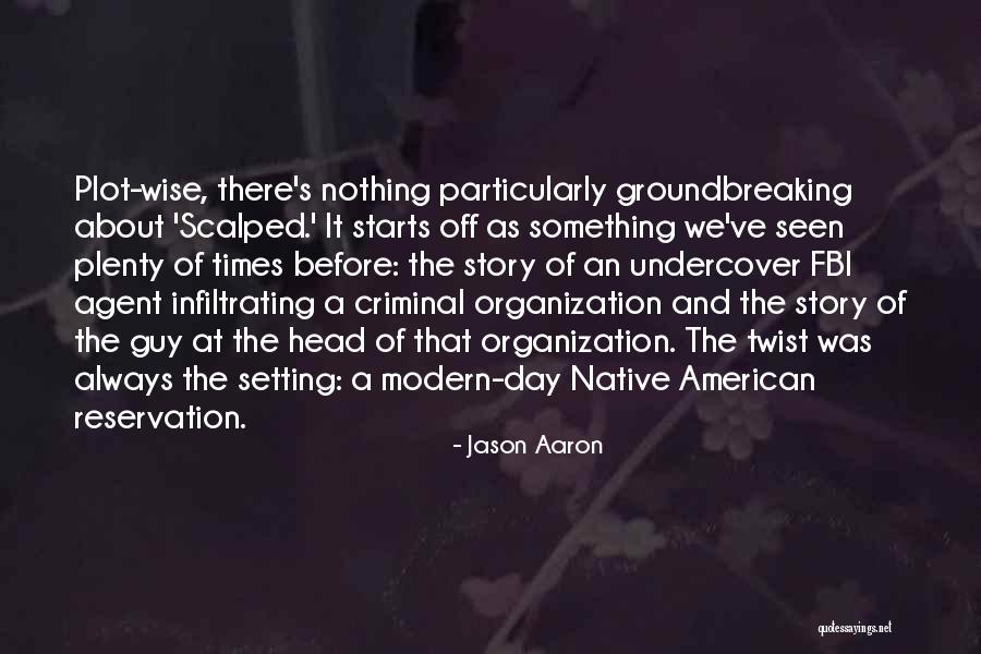 Setting Of A Story Quotes By Jason Aaron Setting Of A Story Quotes By Jason Aaron