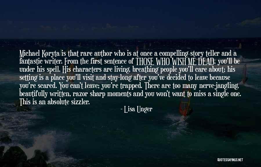 Setting Of A Story Quotes By Lisa Unger Setting Of A Story Quotes By Lisa Unger