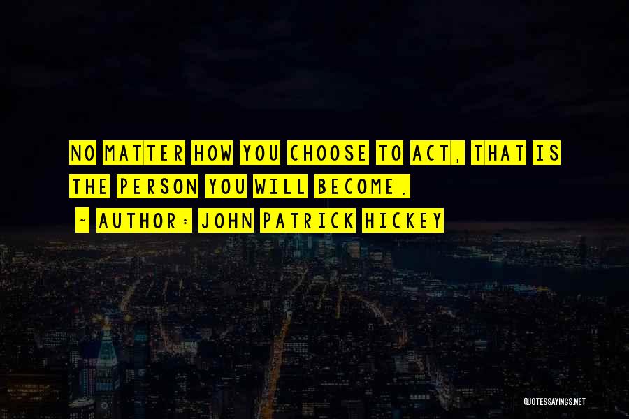 Setting Personal Goals Quotes By John Patrick Hickey