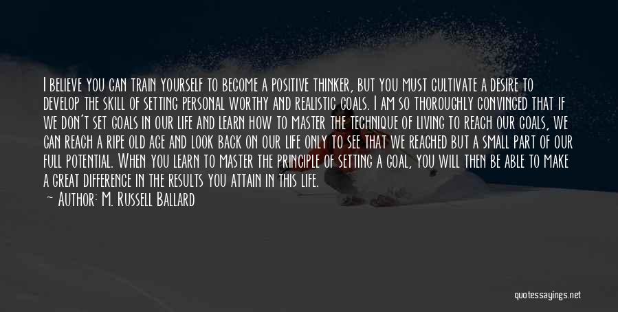 Setting Personal Goals Quotes By M. Russell Ballard