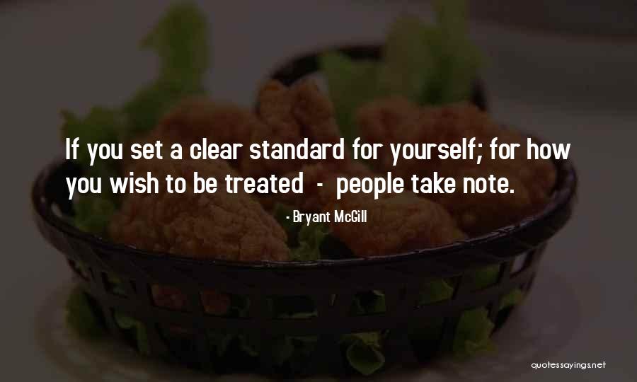 Setting Standards For Yourself Quotes By Bryant McGill Setting Standards For Yourself Quotes By Bryant McGill