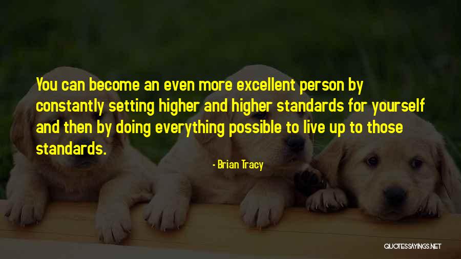 Setting Standards Quotes By Brian Tracy Setting Standards Quotes By Brian Tracy