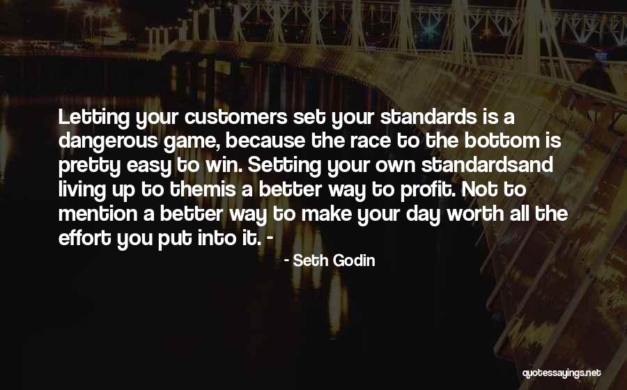 Setting Standards Quotes By Seth Godin Setting Standards Quotes By Seth Godin