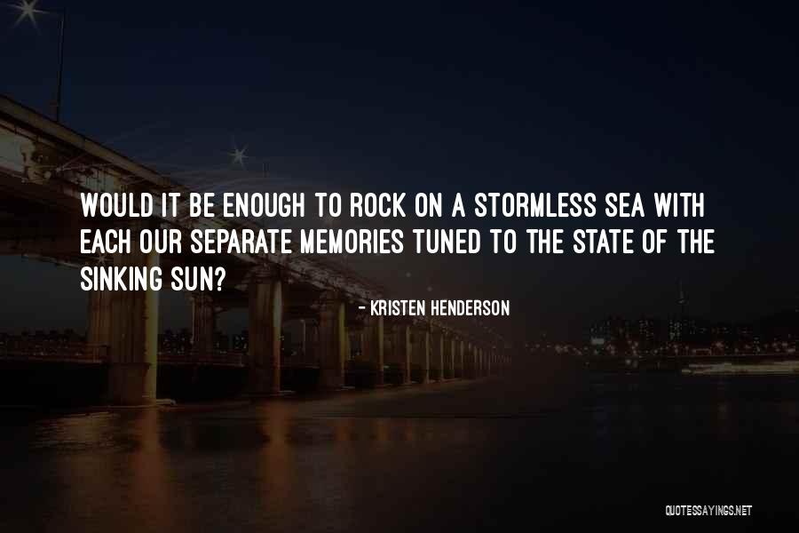 Setting Sun Love Quotes By Kristen Henderson Setting Sun Love Quotes By Kristen Henderson