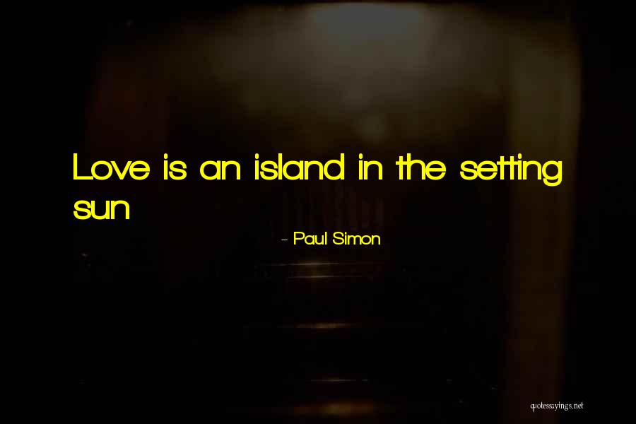 Setting Sun Love Quotes By Paul Simon Setting Sun Love Quotes By Paul Simon