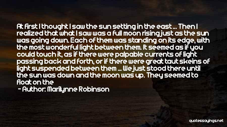 Setting Sun Quotes By Marilynne Robinson