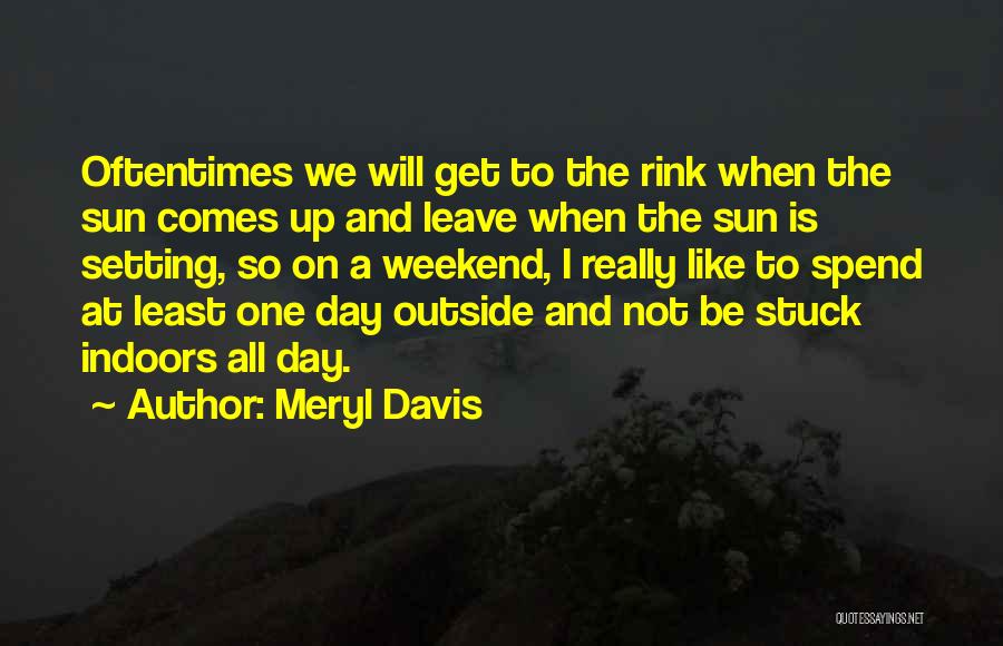 Setting Sun Quotes By Meryl Davis