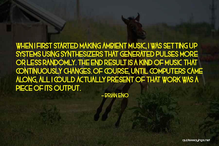 Setting The Course Quotes By Brian Eno Setting The Course Quotes By Brian Eno