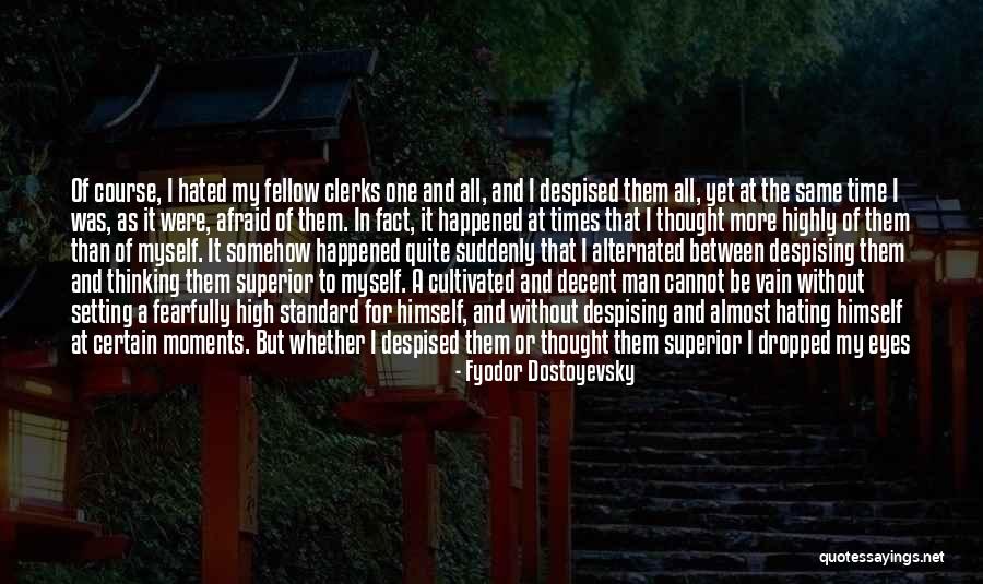 Setting The Course Quotes By Fyodor Dostoyevsky Setting The Course Quotes By Fyodor Dostoyevsky