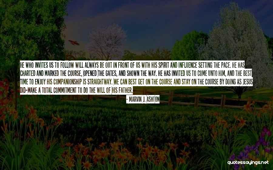 Setting The Course Quotes By Marvin J. Ashton Setting The Course Quotes By Marvin J. Ashton