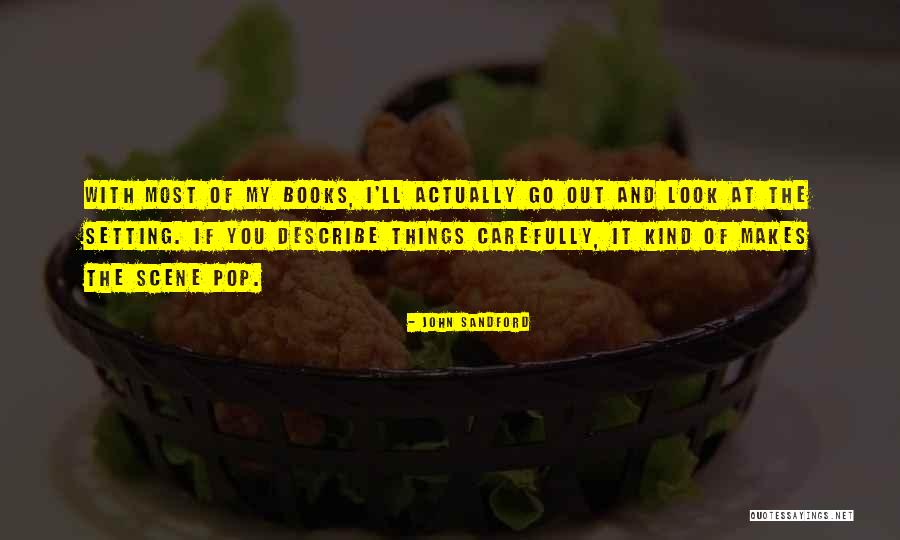 Setting The Scene Quotes By John Sandford Setting The Scene Quotes By John Sandford