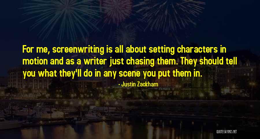 Setting The Scene Quotes By Justin Zackham Setting The Scene Quotes By Justin Zackham