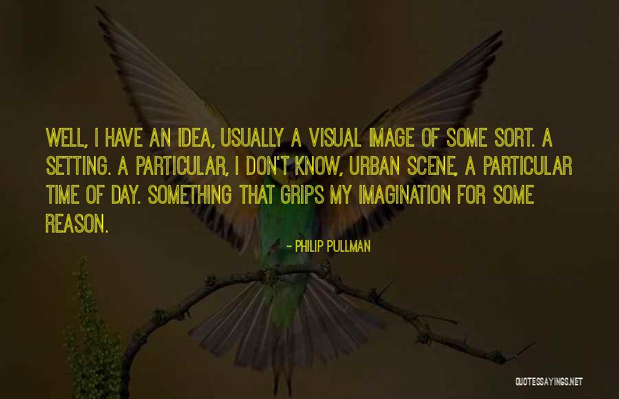Setting The Scene Quotes By Philip Pullman Setting The Scene Quotes By Philip Pullman