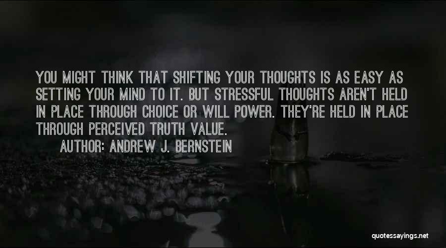 Setting Your Mind To Something Quotes By Andrew J. Bernstein