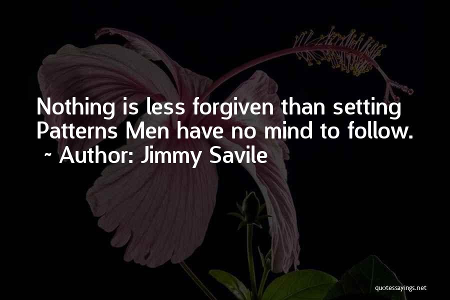 Setting Your Mind To Something Quotes By Jimmy Savile