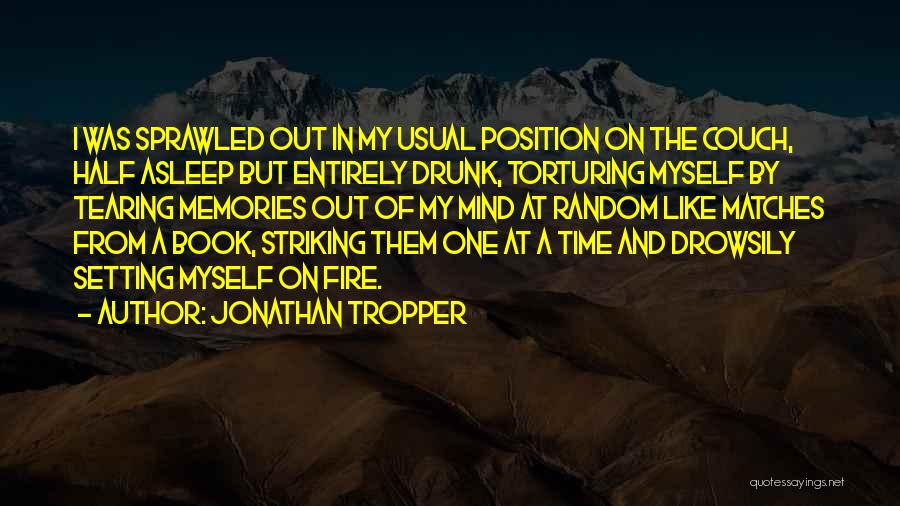 Setting Your Mind To Something Quotes By Jonathan Tropper