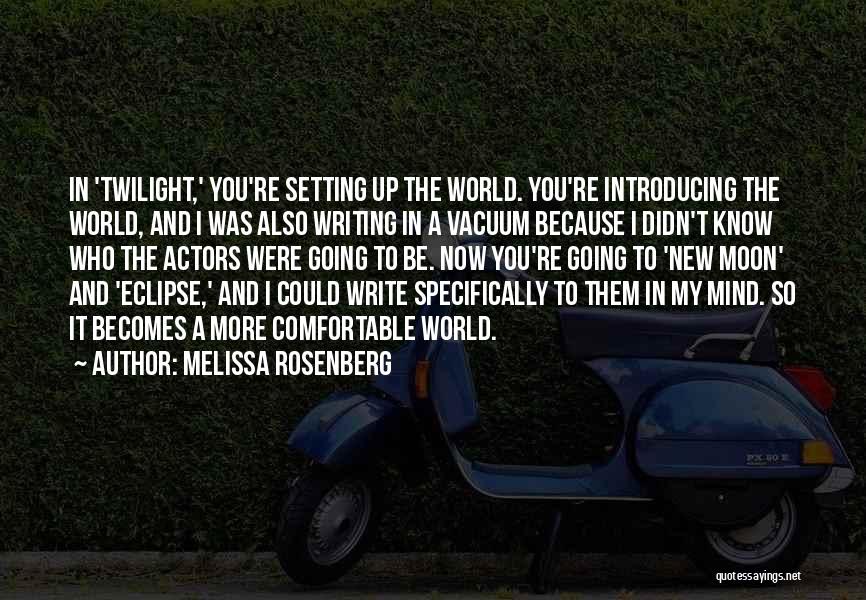 Setting Your Mind To Something Quotes By Melissa Rosenberg