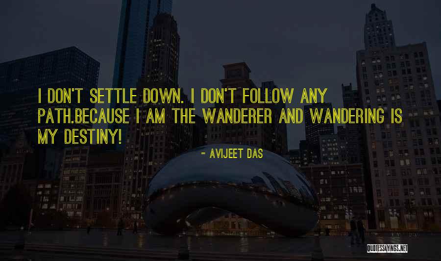Settle For Nothing Less Quotes By Avijeet Das Settle For Nothing Less Quotes By Avijeet Das