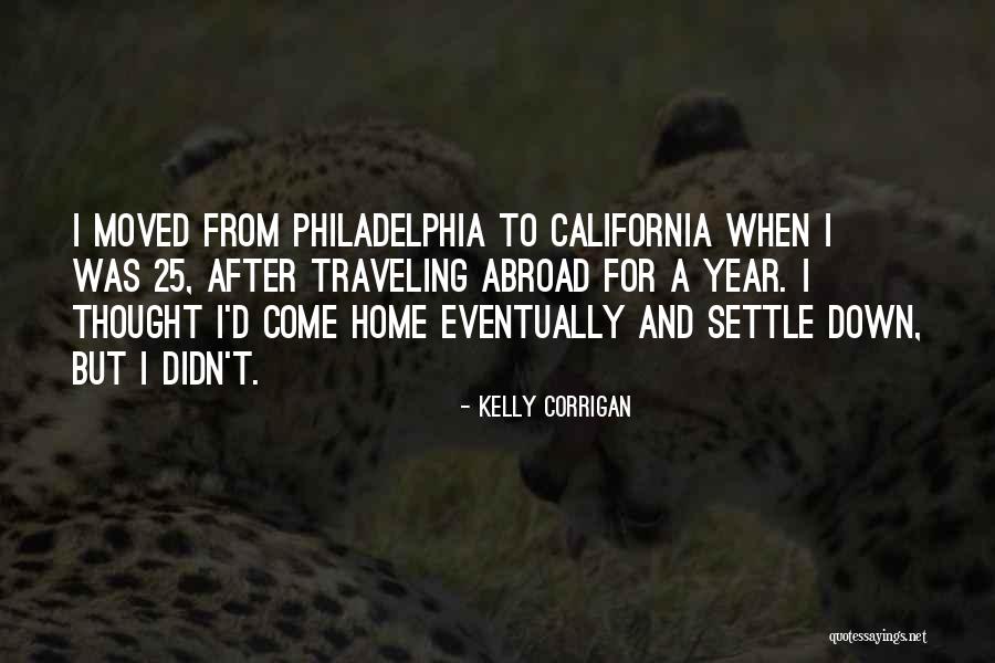 Settle For Nothing Less Quotes By Kelly Corrigan Settle For Nothing Less Quotes By Kelly Corrigan
