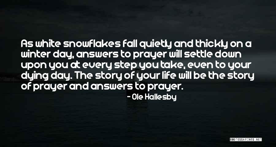 Settle For Nothing Less Quotes By Ole Hallesby Settle For Nothing Less Quotes By Ole Hallesby