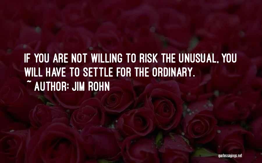 Settle Quotes By Jim Rohn