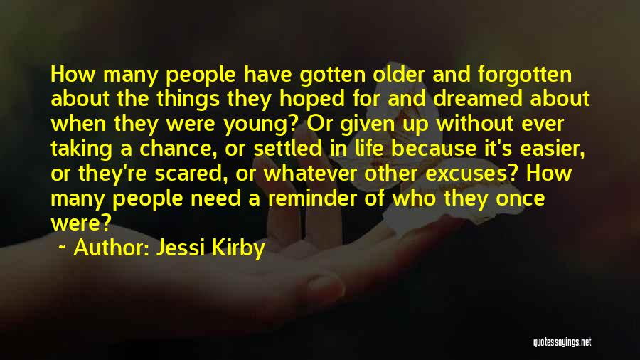 Settled Life Quotes By Jessi Kirby