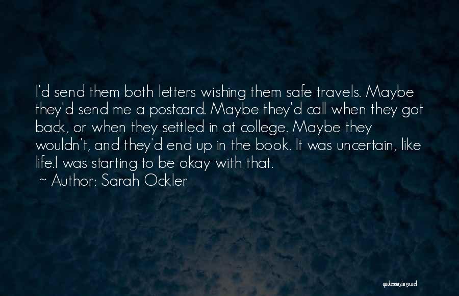 Settled Life Quotes By Sarah Ockler