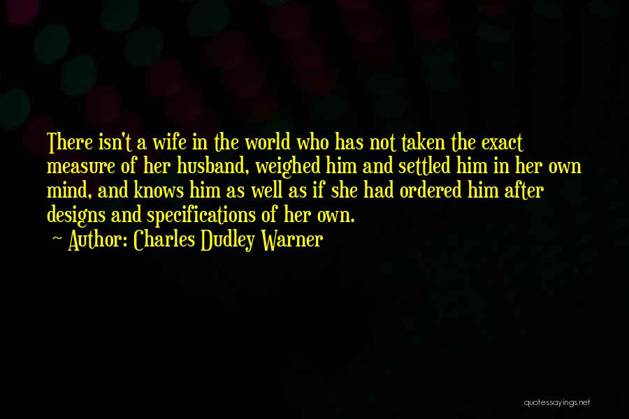 Settled Mind Quotes By Charles Dudley Warner