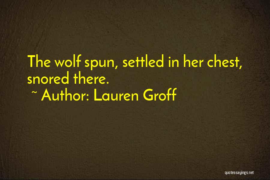 Settled Quotes By Lauren Groff