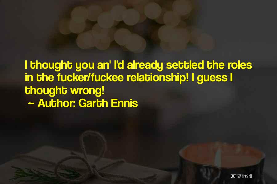 Settled Relationship Quotes By Garth Ennis