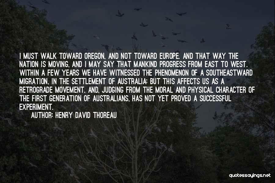 Settlement The West Quotes By Henry David Thoreau