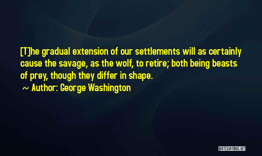 Settlements Quotes By George Washington