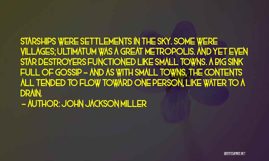 Settlements Quotes By John Jackson Miller