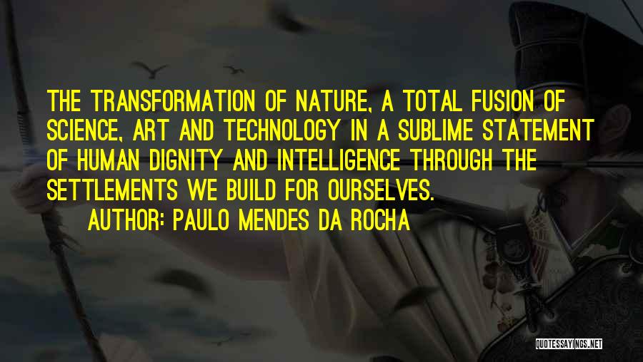 Settlements Quotes By Paulo Mendes Da Rocha