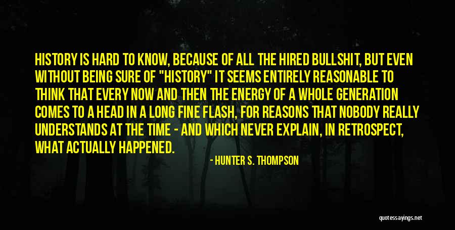 Settlemyre Skate Quotes By Hunter S. Thompson Settlemyre Skate Quotes By Hunter S. Thompson